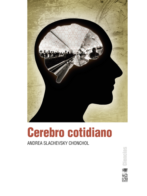 Title details for Cerebro cotidiano by Andrea Slachevsky Chochol - Available